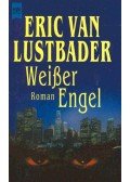  ERIC VAN LUSTBADER - Weißer Engel