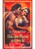 Wolf, Joan - Was der Sturm verspricht
