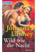 Johanna Lindsey - Wild wie die Nacht