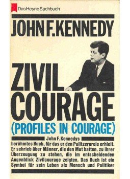 KENNEDY, JOHN F. - Zivilcourage KENNEDY, JOHN F. - Zivilcourage, null 1966 antikvár könyv