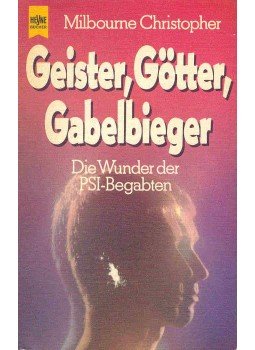 CHRISTOPHER, MILBOURNE - Geister, Götter, Gabelbieger - Die Wunder der PSI-Begabten, null 1979 antikvár könyv