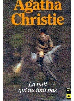 Agatha Christie - La nuit qui ne finit pas Agatha Christie - La nuit qui ne finit pas, null 1983 antikvár könyv