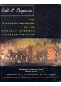 LIGGINS HILL, PATRICIA (editor) - Call and Response - The Riverside Anthology of the African American Literary Tradition