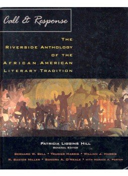 LIGGINS HILL, PATRICIA (editor) - Call and Response - The Riverside Anthology of the African American Literary Tradition, null 2001 antikvár könyv