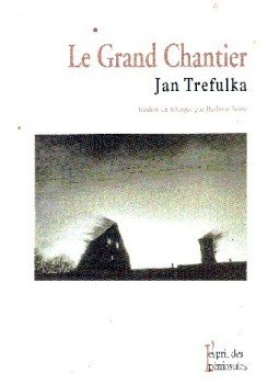 TREFULKA, JAN - Le Grand Chantier TREFULKA, JAN - Le Grand Chantier, Paris 1999 antikvár könyv