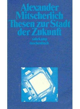MITSCHERLICH, ALEXANDER - Thesen zur Stadt der Zukunft, null 1979 antikvár könyv