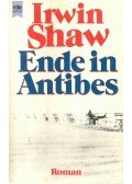 Shaw, Irwin - Ende in Antibes