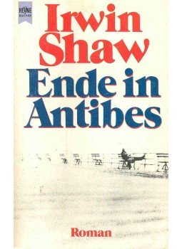 Shaw, Irwin - Ende in Antibes Shaw, Irwin - Ende in Antibes, null 1985 antikvár könyv