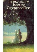 Thomas Hardy - Under the Greenwood Tree