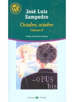 SAMPEDRO, JOSÉ LUIS - Octubre, octubre Vol. II SAMPEDRO, JOSÉ LUIS - Octubre, octubre Vol. II, null 2006 antikvár könyv