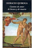 Quiroga, Horacio - Cuntos de amor de locura y de muerte
