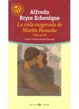 BRYCE ECHENIQUE, ALFREDO - La vida exagerada de Martín Romaña Vol.II, null 2006 antikvár könyv