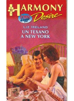 Ireland, Liz - Un texano a New York Ireland, Liz - Un texano a New York, null 2001 antikvár könyv