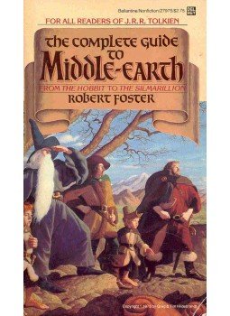 Foster, Robert - The Complete Guide to Middle-Earth - From  The Hobbit to  The Silmarillion, null 2002 antikvár könyv