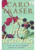 FRASER, CARO - A Little Learning