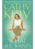 Kelly, Cathy - What She Wants