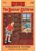 CHANDLER WARNER, GERTRUDE - The Boxcar Children - Schoolhouse Mystery