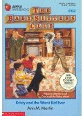 MARTIN, ANN M. - The Baby-Sitters Club - Kristy and the Worst Kid Ever