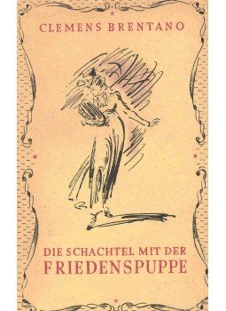 BRENTANO, CLEMENS - Die schachtel mit der Friedensuppe BRENTANO, CLEMENS - Die schachtel mit der Friedensuppe, null 1944 antikvár könyv