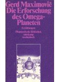 MAXIMOVIC, GERD - Die Erforschung des Omega-Planeten