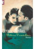 Jordan, Penny - Bitteres Vermächtnis
