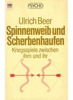 BEER, ULRICH - Spinnenweib und Scherbenhaufen BEER, ULRICH - Spinnenweib und Scherbenhaufen, null 1989 antikvár könyv