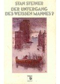Steiner, Stan - Der untergang des weissen Mannes?