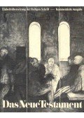 A. Stöger,F. Staudinger,F. Zeilinger - Das Neue Testament - Kommentierte Ausgabe