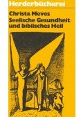 Meves, Christa - Seelische Gesundheit und biblisches Heil