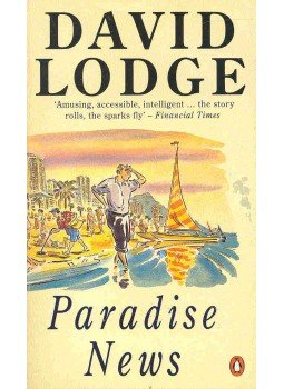 LODGE, DAVID - Paradise News LODGE, DAVID - Paradise News, London 1992 antikvár könyv