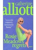 Catherine Alliott - Rosie Meadows Regrets