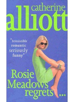 Catherine Alliott - Rosie Meadows Regrets Catherine Alliott - Rosie Meadows Regrets, null 1998 antikvár könyv