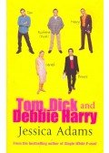 Adams, Jessica - Tom, Dick and Debbie Harry