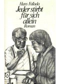 Hans Fallada - Jeder stirbt für sich allein