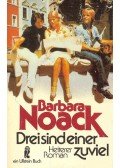 NOACK, BARBARA - Drei sind einer zuviel
