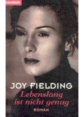 Fielding, Joy - Lebenslang ist nicht genug