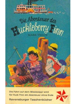 Twain, Mark - Die Abenteuer des Huckleberry Finn Twain, Mark - Die Abenteuer des Huckleberry Finn, null 1970 antikvár könyv