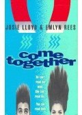 LLOYD, JOSIE – REES, EMLYN - Come Together