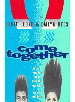 LLOYD, JOSIE – REES, EMLYN - Come Together LLOYD, JOSIE – REES, EMLYN - Come Together, null 1999 antikvár könyv