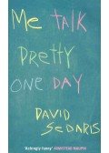 Sedaris, David - Me Talk Pretty One Day