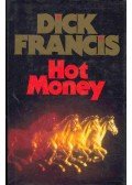 Francis, Dick - Hot Money