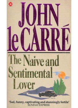 John le Carré - The Naive and Sentimental Lover John le Carré - The Naive and Sentimental Lover, null 1991 antikvár könyv