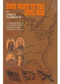 DARROCH, LOIS E, - Four Went to the Civil War