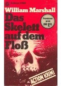 MARSHALL, WILLIAM - Das Skelett auf dem Floss