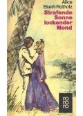 EKERT-ROTHOLZ, ALICE M - Strafende Sonne lockender Mond