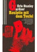 Gardner, Erle Stanley - Roulette mit dem Teufel