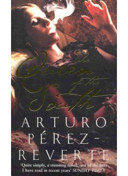 Arturo Pérez-Reverte - The Queen of the South Arturo Pérez-Reverte - The Queen of the South, null 2006 antikvár könyv