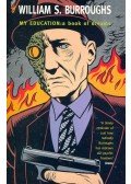 Burroughs, William S. - My Education: A Book of Dreams