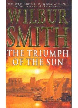 Wilbur Smith - The Triumph of the Sun Wilbur Smith - The Triumph of the Sun, null 2006 antikvár könyv