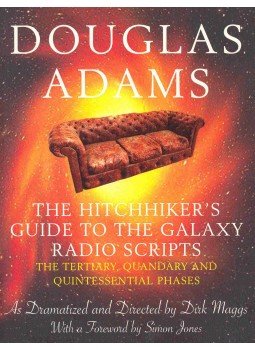 Douglas Adams - The Hitchhiker's Guide to the Galaxy - Radio Scripts Douglas Adams - The Hitchhiker's Guide to the Galaxy - Radio Scripts, null 2006 antikvár könyv